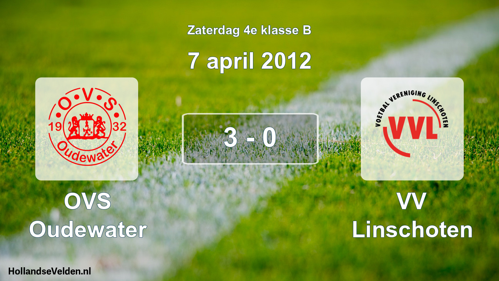 Total number of matches played: OVS Oudewater - VV Linschoten 3 - 0 (7 April 2012)