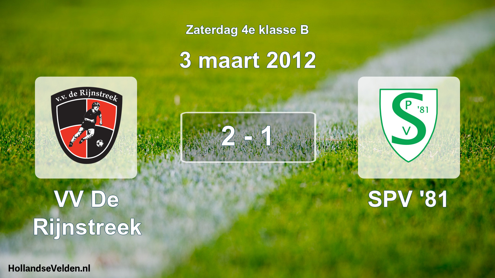 Total number of matches played: VV De Rijnstreek - SPV '81 2 - 1 (3 March 2012)