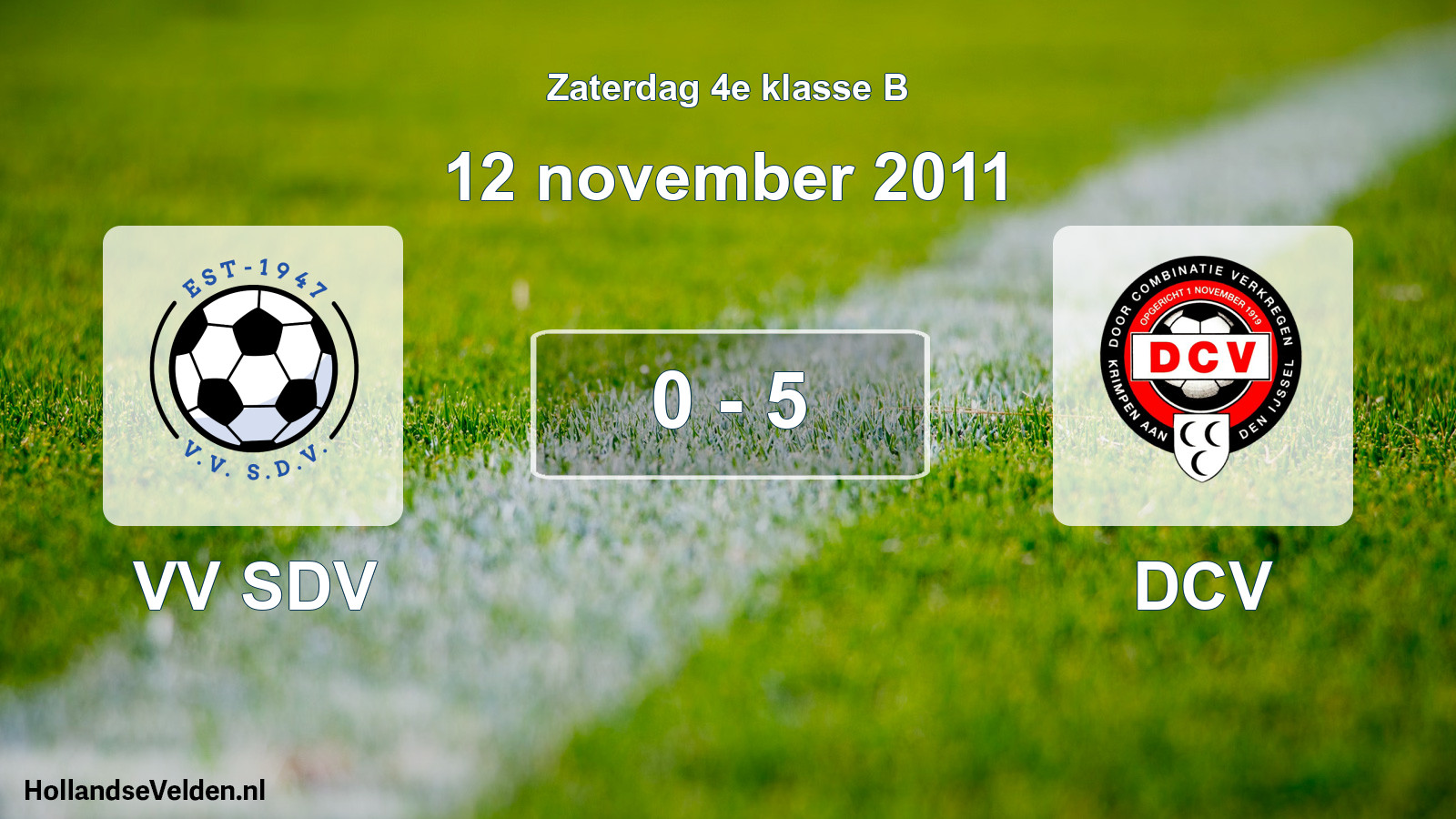 Total number of matches played: VV SDV - DCV 0 - 5 (12 November 2011)