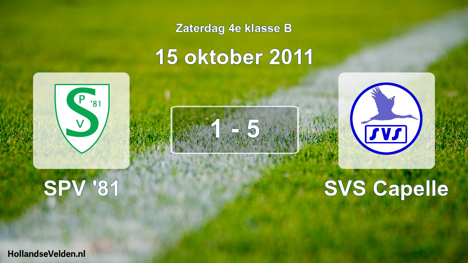 Total number of matches played: SPV '81 - SVS Capelle 1 - 5 (15 October 2011)