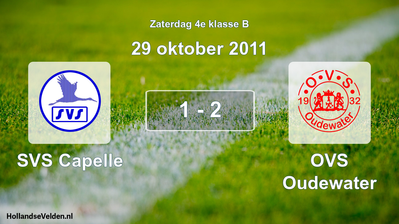 Total number of matches played: SVS Capelle - OVS Oudewater 1 - 2 (29 October 2011)