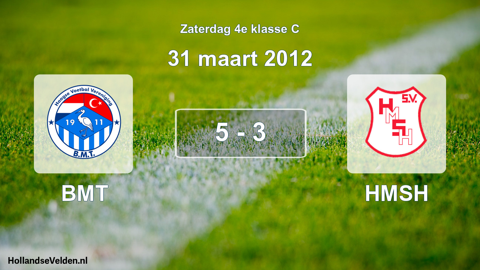 Total number of matches played: BMT - HMSH 5 - 3 (31 March 2012)