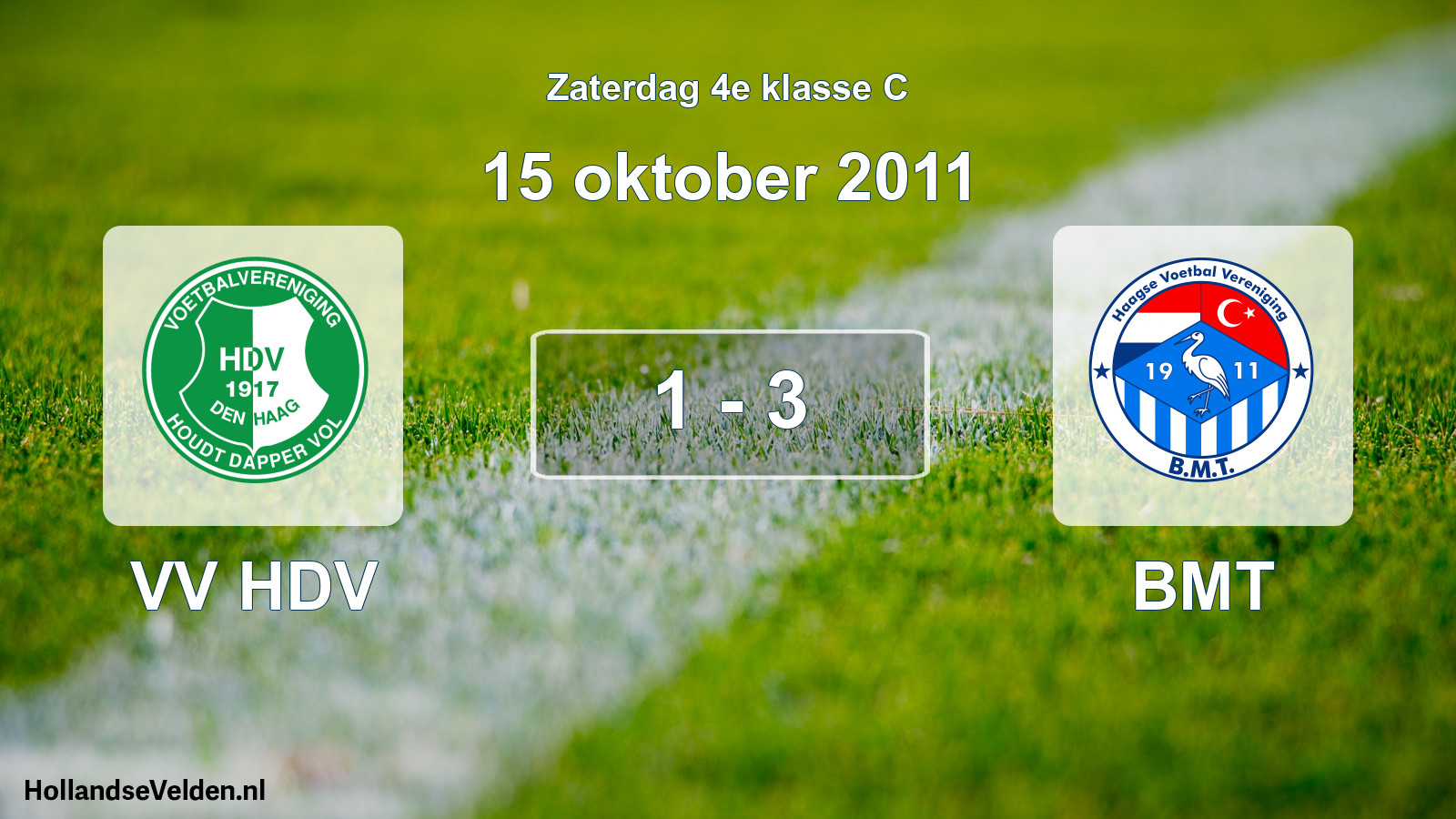 Total number of matches played: VV HDV - BMT 1 - 3 (15 October 2011)