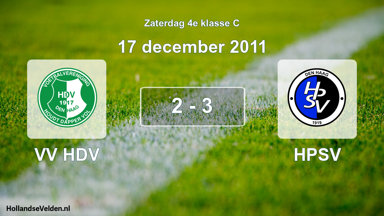 Total number of matches played: VV HDV - HPSV 2 - 3 (17 December 2011)