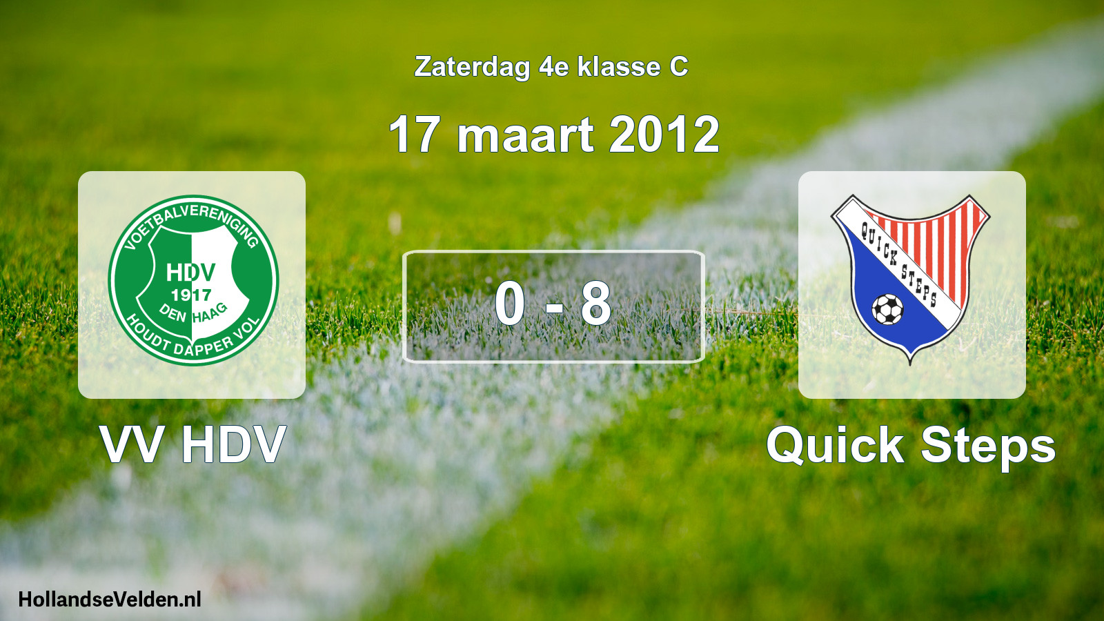 Total number of matches played: VV HDV - Quick Steps 0 - 8 (17 March 2012)