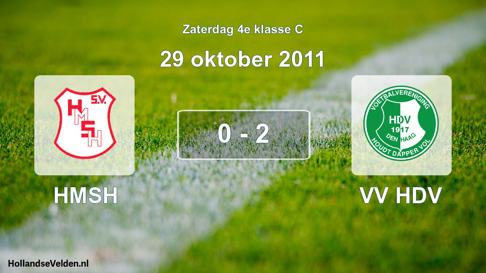 Total number of matches played: HMSH - VV HDV 0 - 2 (29 October 2011)