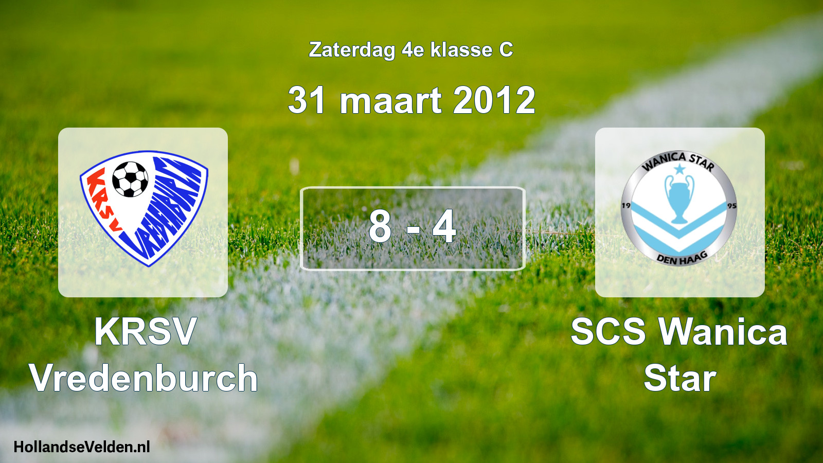 Total number of matches played: KRSV Vredenburch - SCS Wanica Star 8 - 4 (31 March 2012)