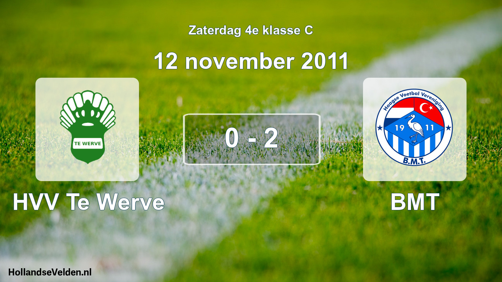 Total number of matches played: HVV Te Werve - BMT 0 - 2 (12 November 2011)