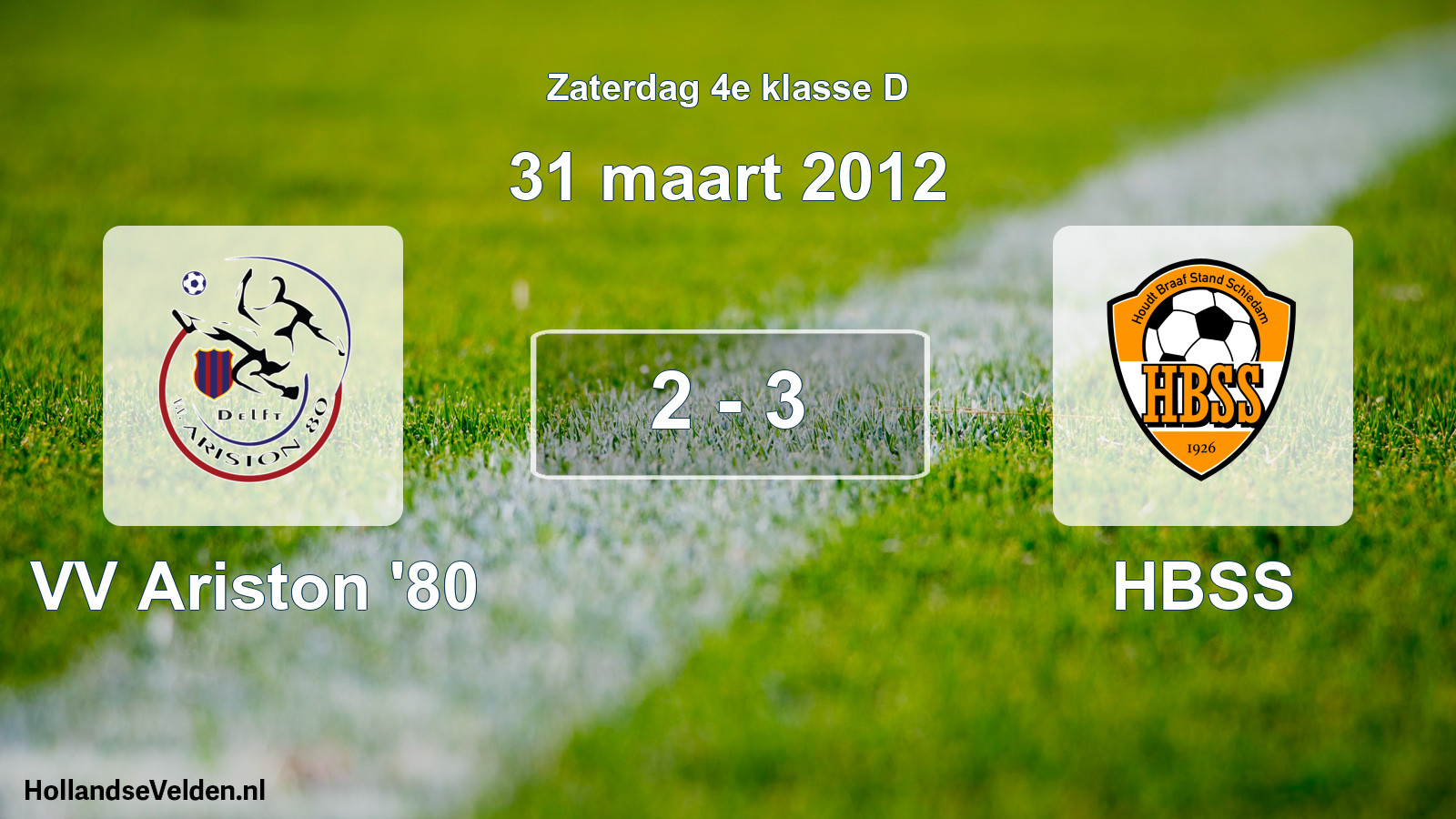 Total number of matches played: VV Ariston '80 - HBSS 2 - 3 (31 March 2012)