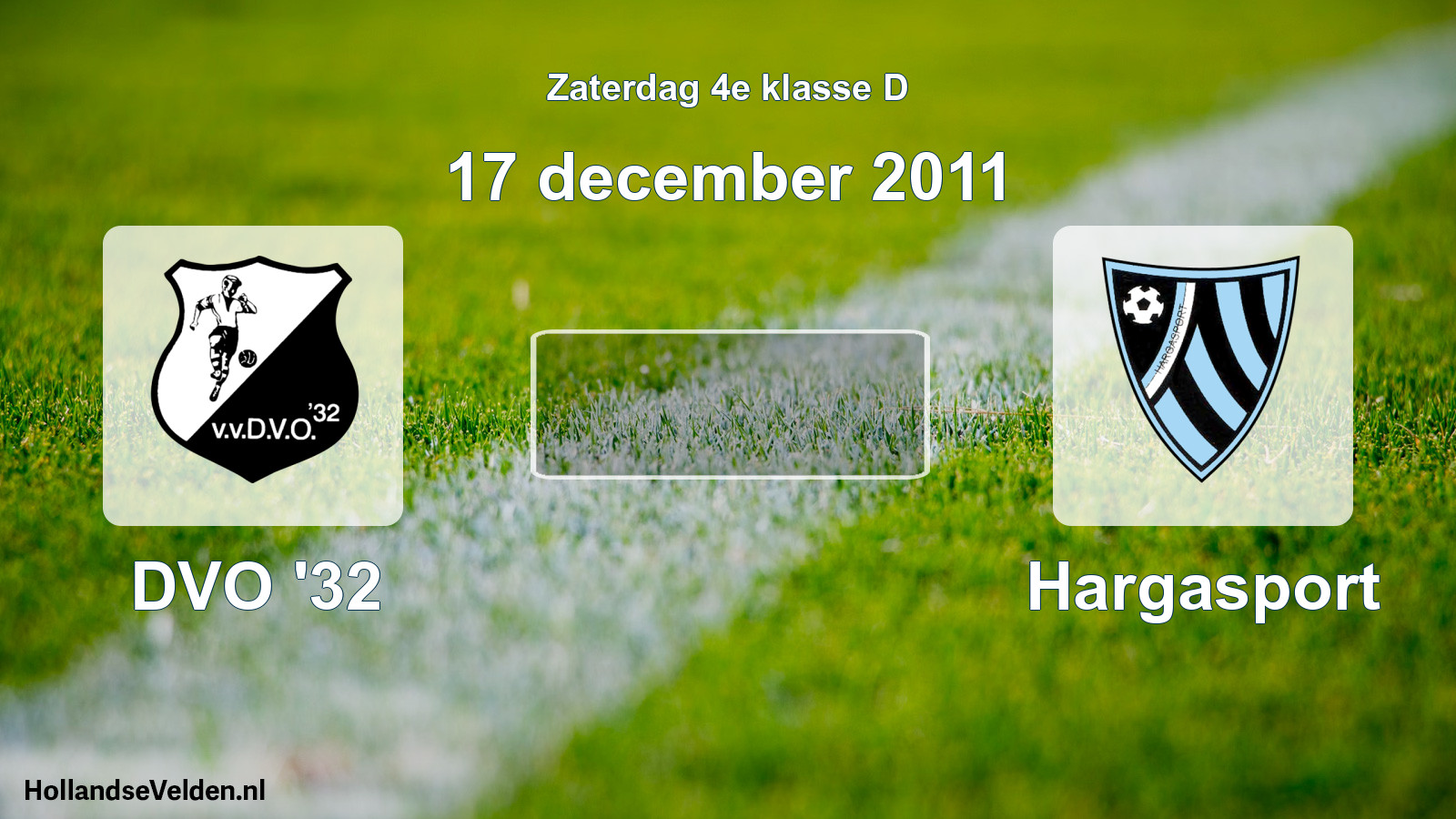 Scheduled Match: DVO '32 - Hargasport (17 December 2011)