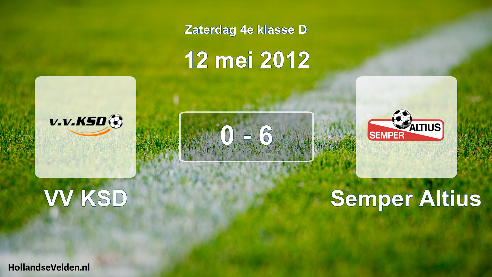 Total number of matches played: VV KSD - Semper Altius 0 - 6 (12 May 2012)