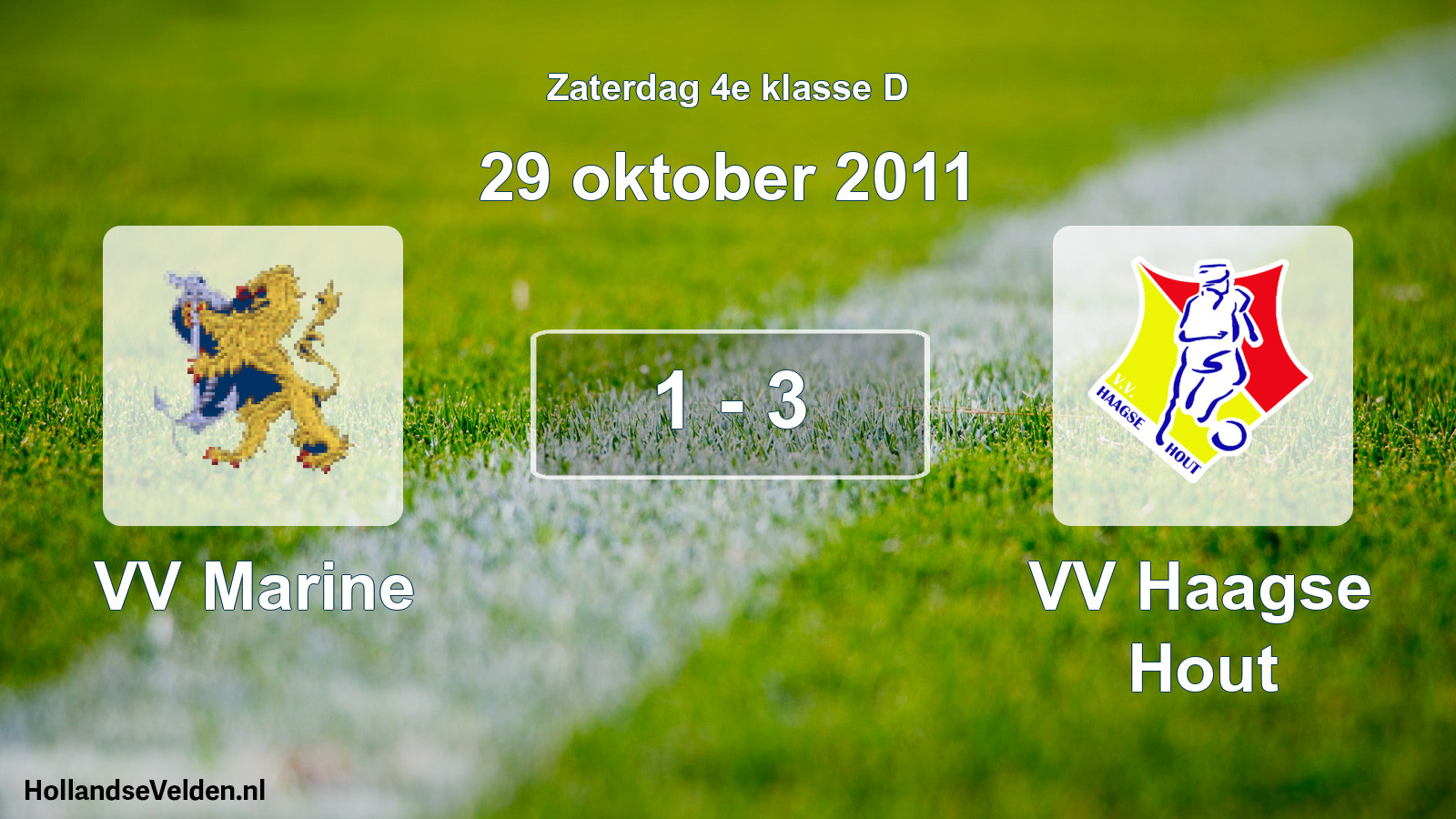 Total number of matches played: VV Marine - VV Haagse Hout 1 - 3 (29 October 2011)
