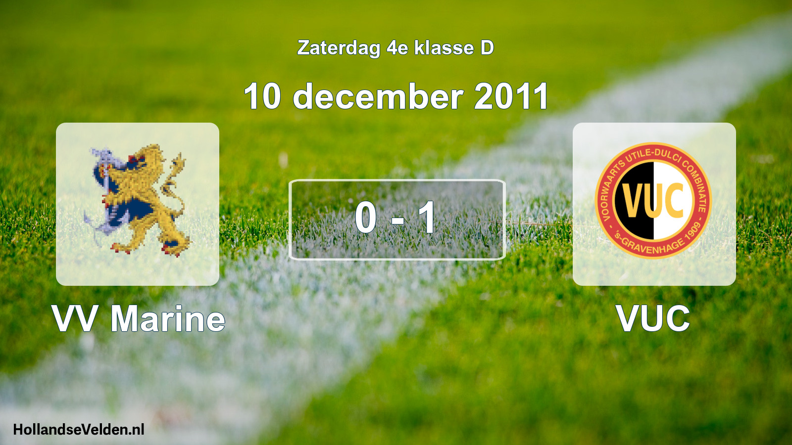 Total number of matches played: VV Marine - VUC 0 - 1 (10 December 2011)