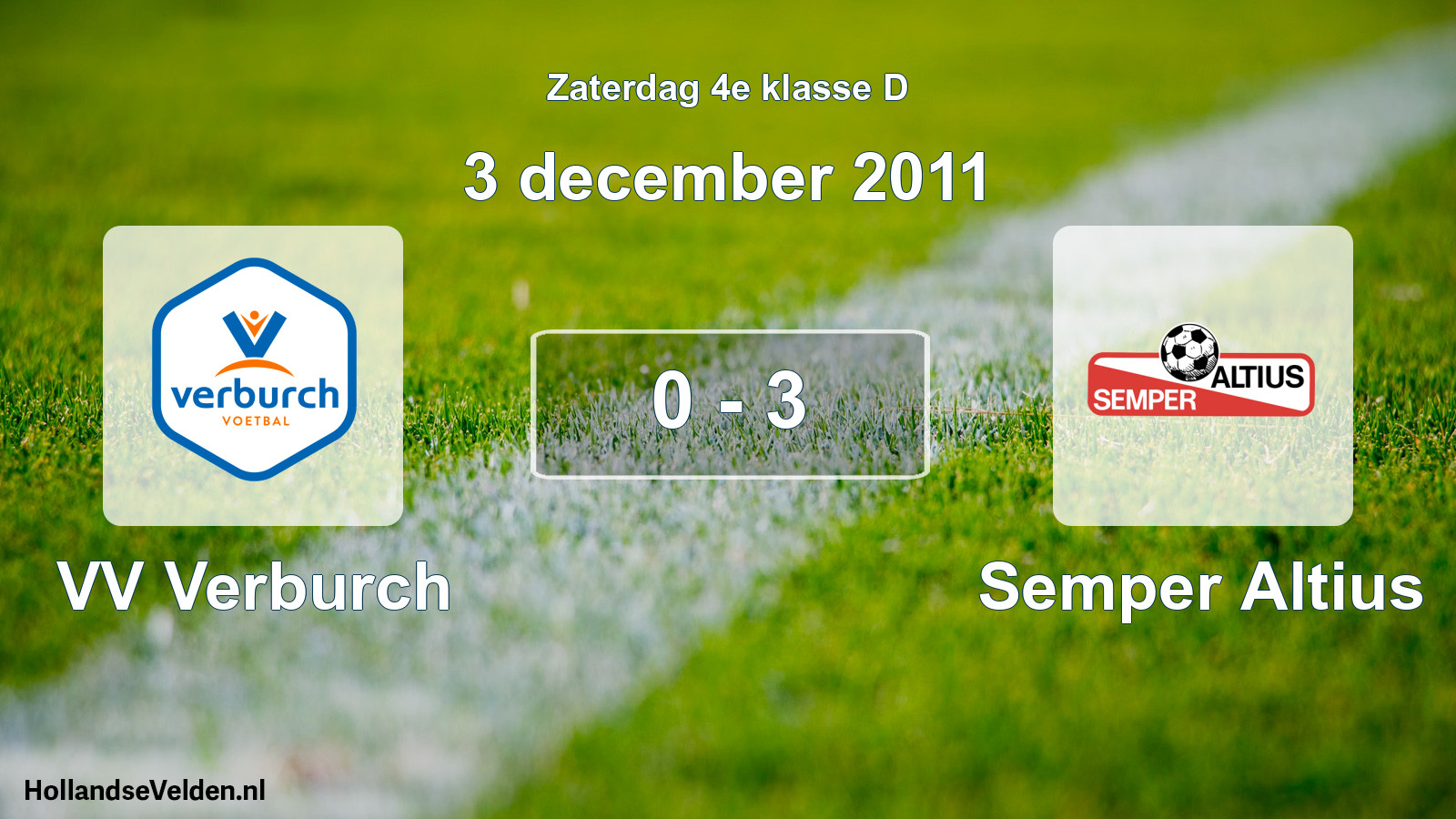 Total number of matches played: VV Verburch - Semper Altius 0 - 3 (3 December 2011)