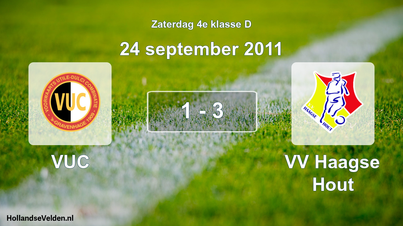 Total number of matches played: VUC - VV Haagse Hout 1 - 3 (24 September 2011)
