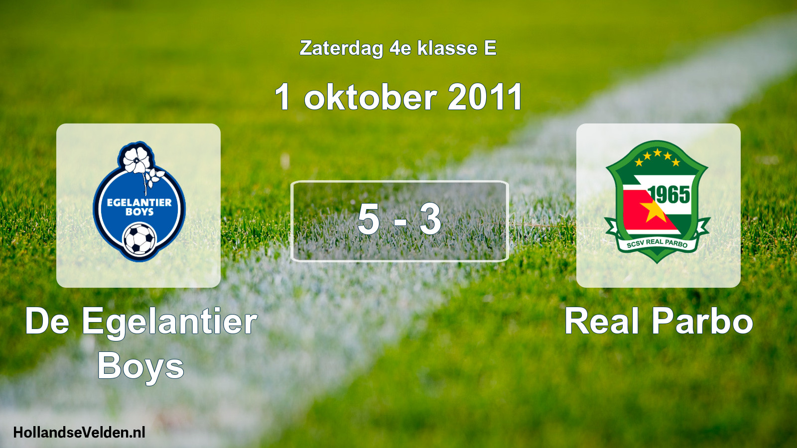 Total number of matches played: De Egelantier Boys - Real Parbo 5 - 3 (1 October 2011)