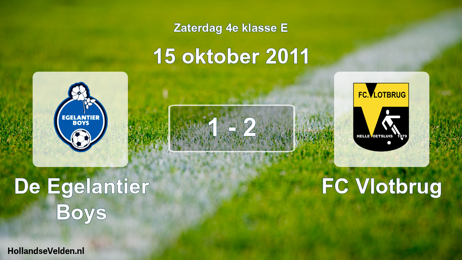 Total number of matches played: De Egelantier Boys - FC Vlotbrug 1 - 2 (15 October 2011)
