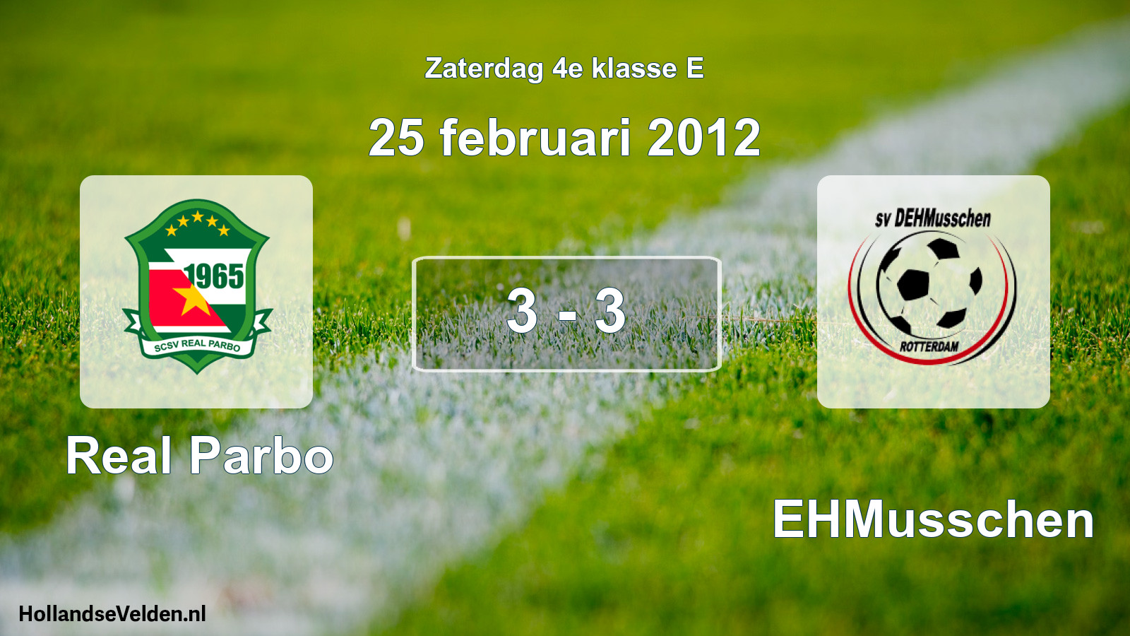 Total number of matches played: Real Parbo - DEHMusschen 3 - 3 (25 February 2012)