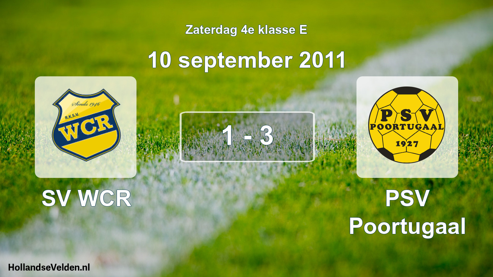 Total number of matches played: SV WCR - PSV Poortugaal 1 - 3 (10 September 2011)