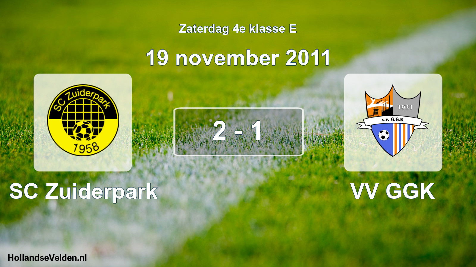 Total number of matches played: SC Zuiderpark - VV GGK 2 - 1 (19 November 2011)