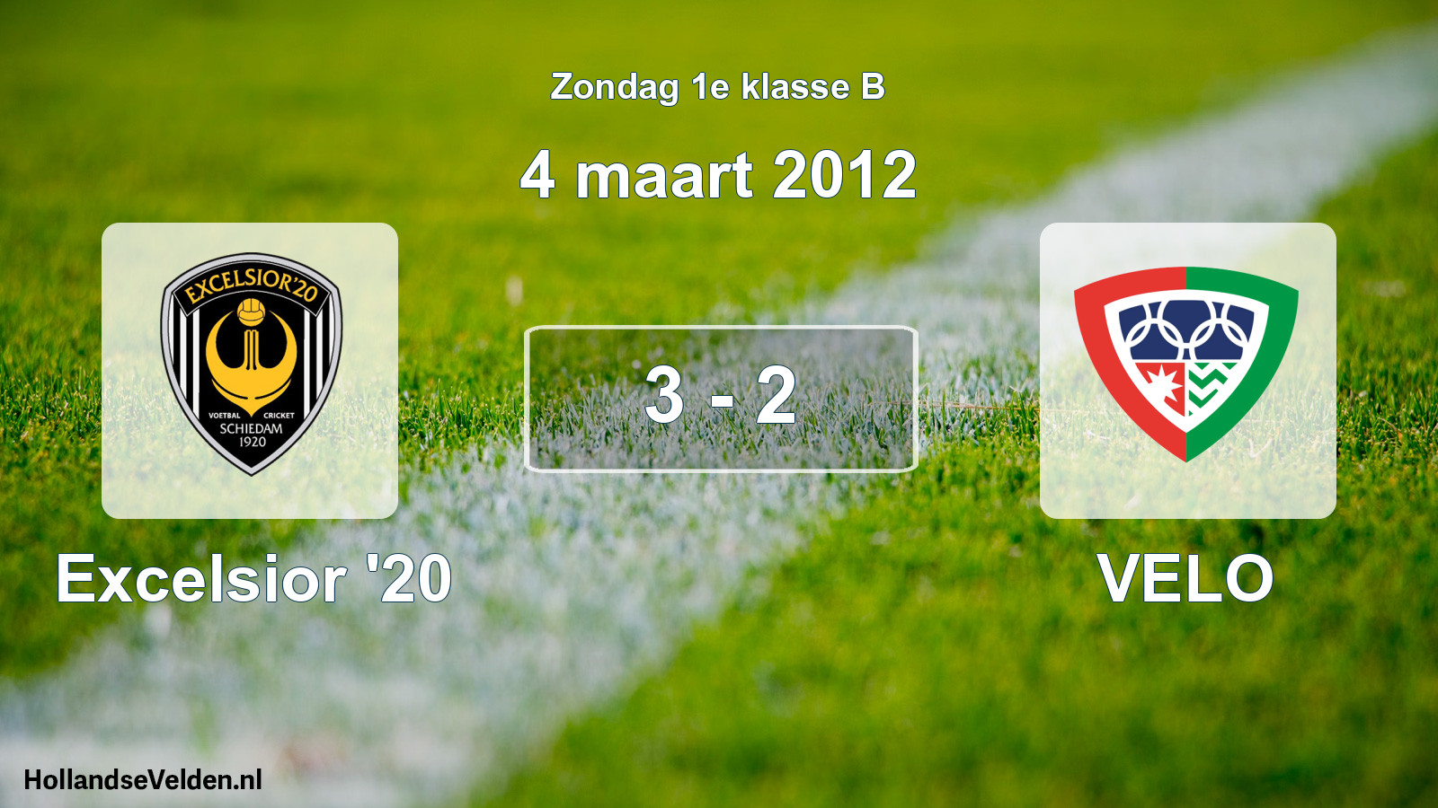 Total number of matches played: Excelsior '20 - VELO 3 - 2 (4 March 2012)