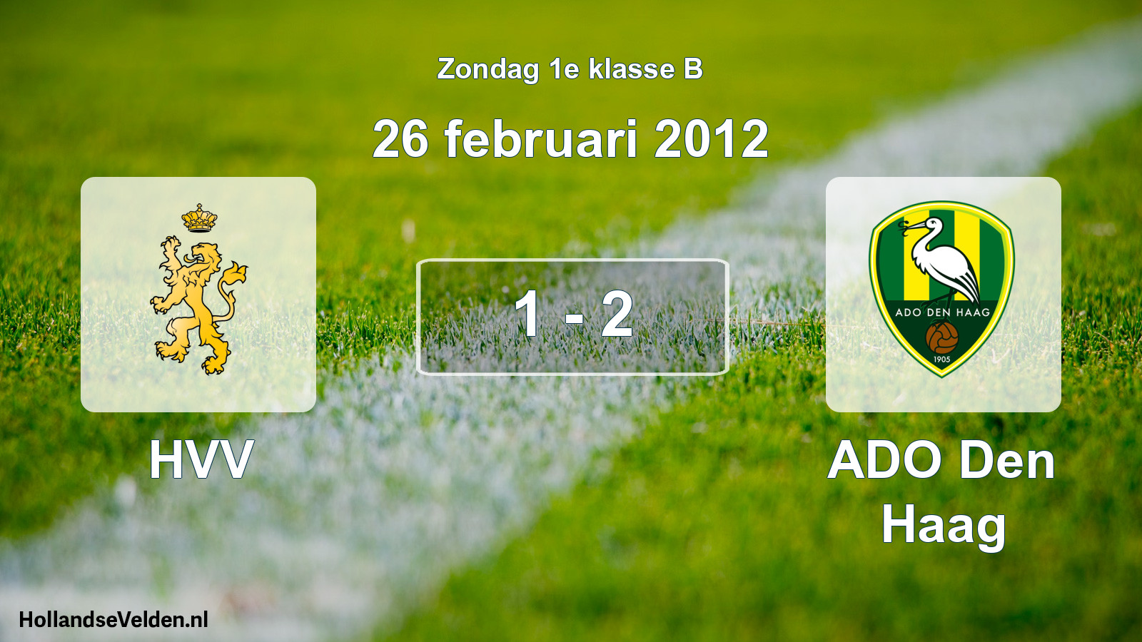 Total number of matches played: HVV - ADO Den Haag 1 - 2 (26 February 2012)