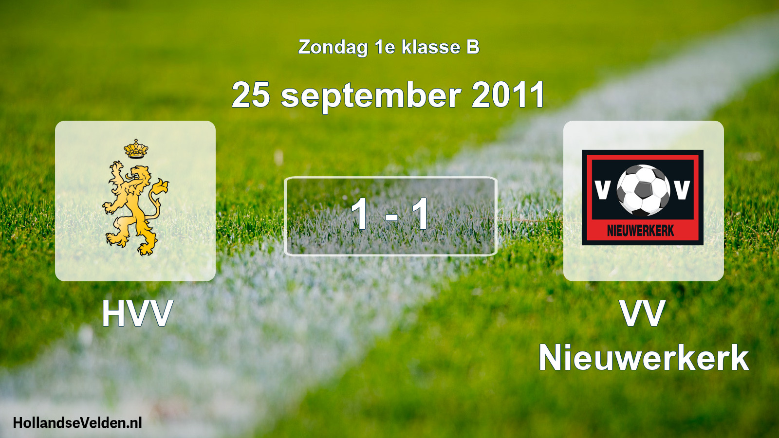 Total number of matches played: HVV - VV Nieuwerkerk 1 - 1 (25 September 2011)