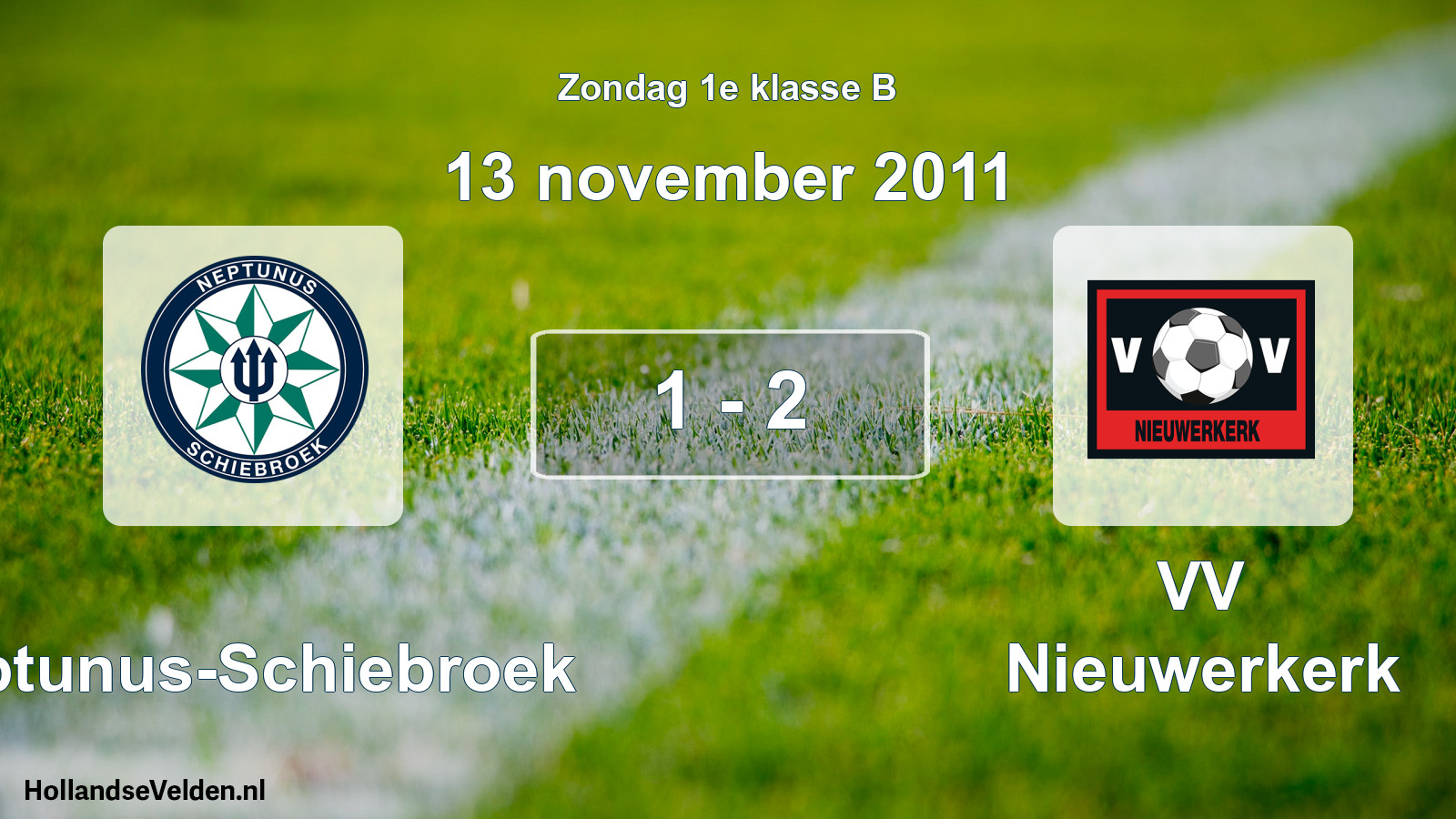 Total number of matches played: Neptunus-Schiebroek - VV Nieuwerkerk 1 - 2 (13 November 2011)