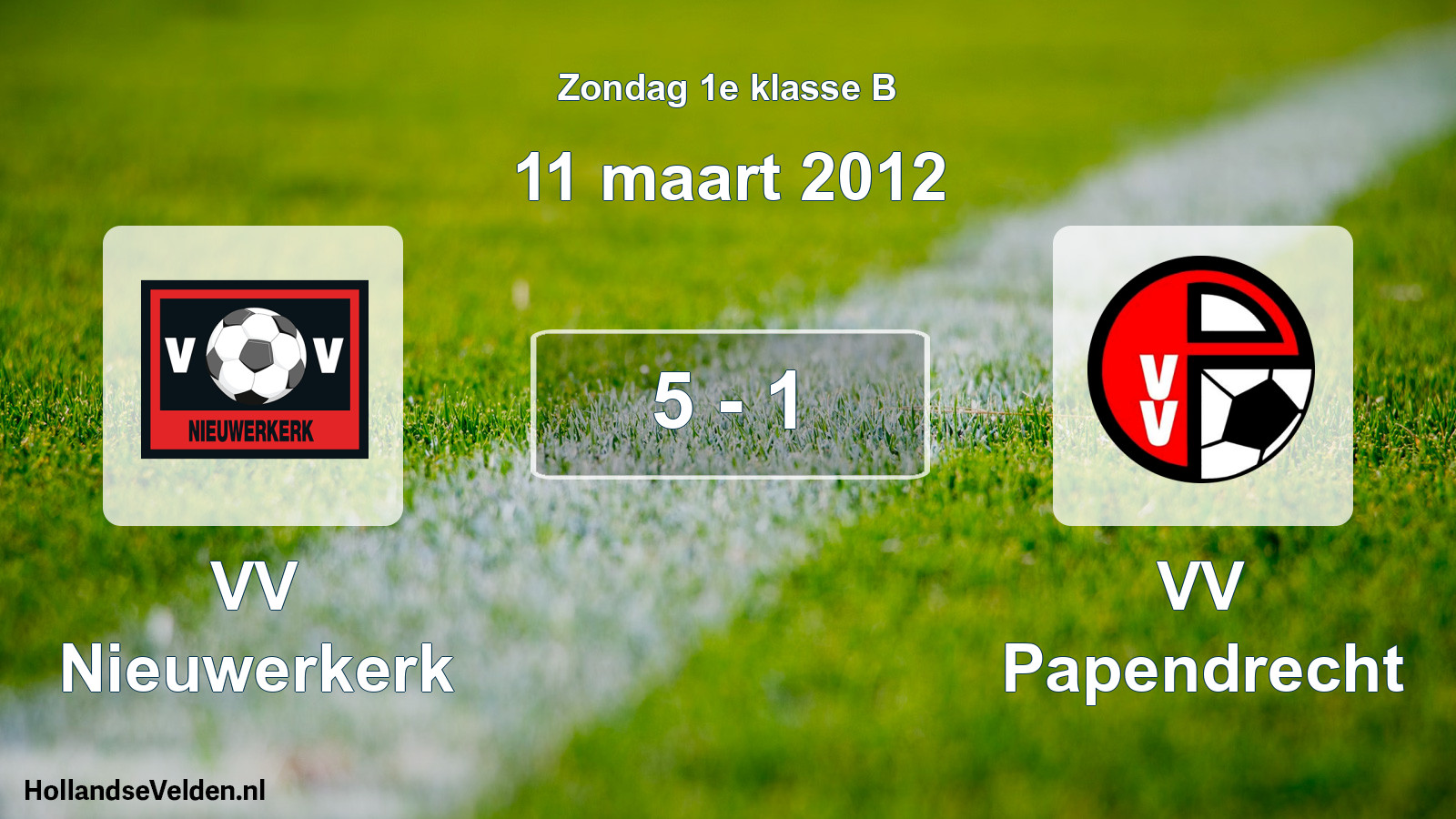 Total number of matches played: VV Nieuwerkerk - VV Papendrecht 5 - 1 (11 March 2012)