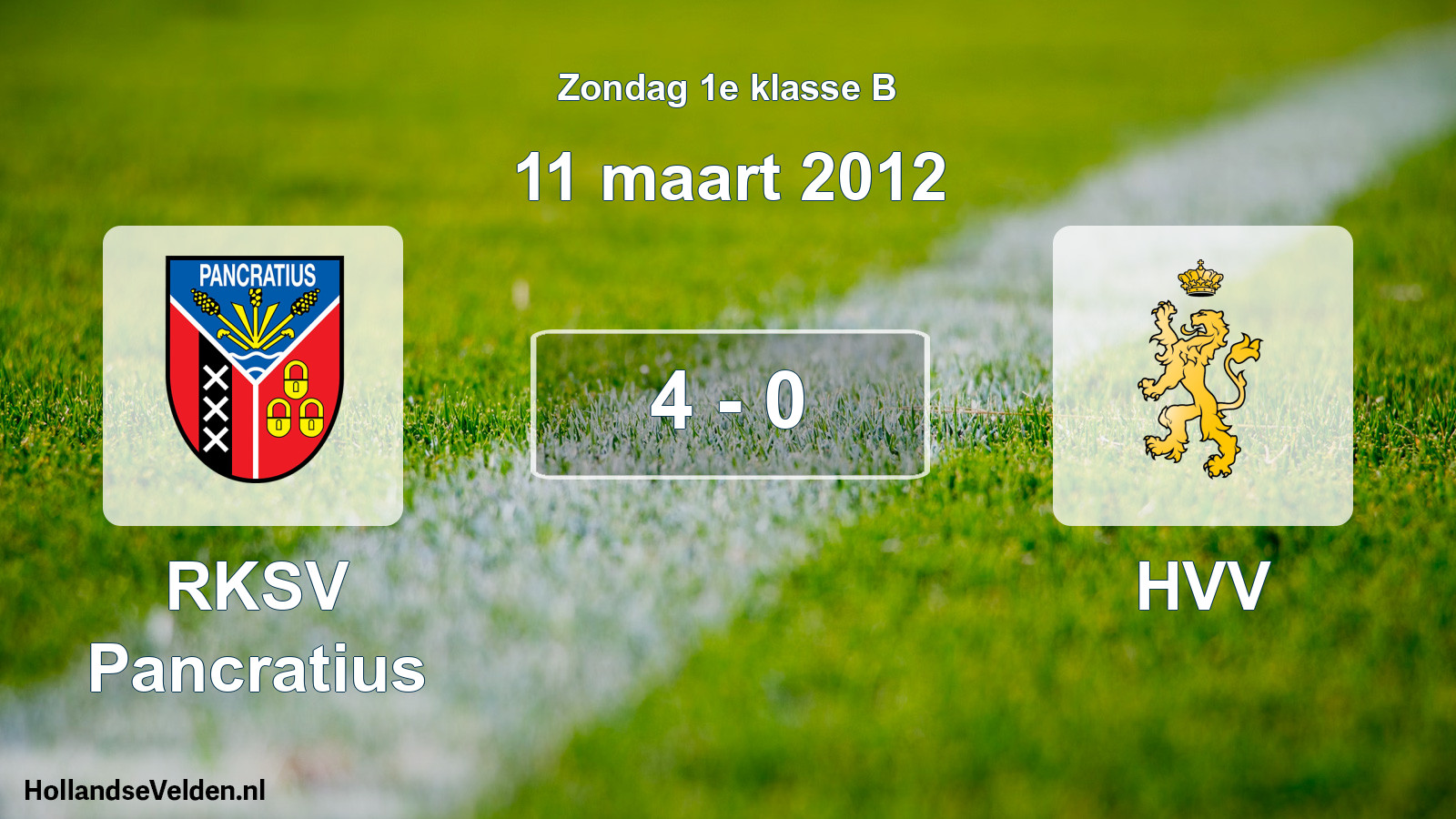 Total number of matches played: RKSV Pancratius - HVV 4 - 0 (11 March 2012)