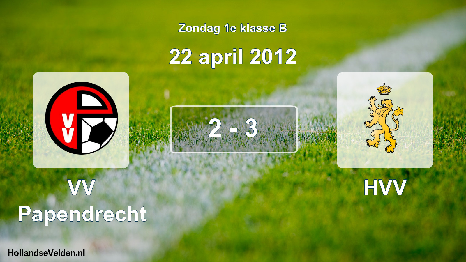 Total number of matches played: VV Papendrecht - HVV 2 - 3 (22 April 2012)