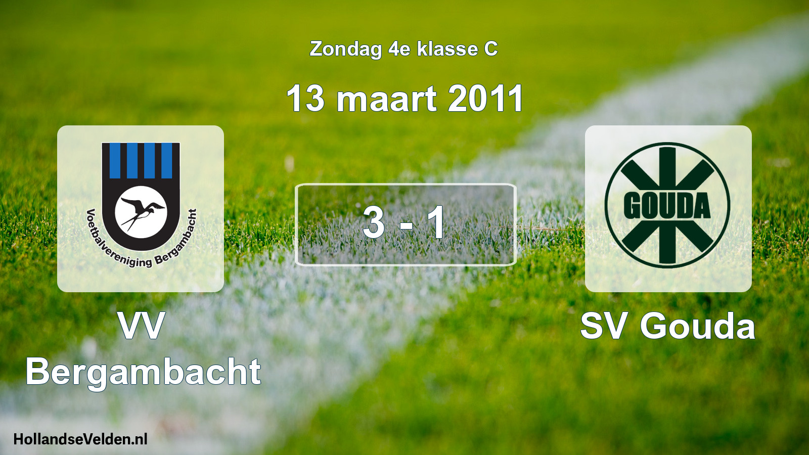 Total number of matches played: VV Bergambacht - SV Gouda 3 - 1 (13 March 2011)