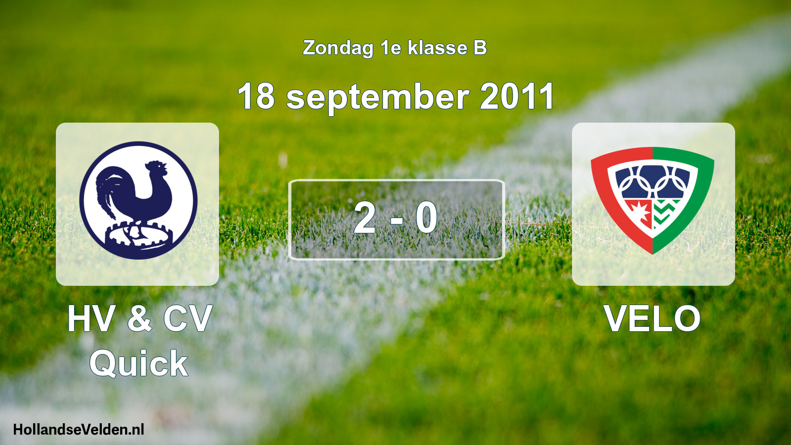 Total number of matches played: HV & CV Quick - VELO 2 - 0 (18 September 2011)