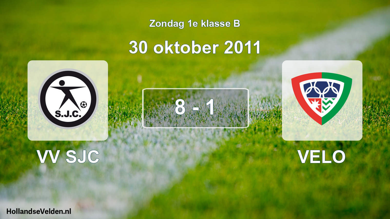 Total number of matches played: VV SJC - VELO 8 - 1 (30 October 2011)