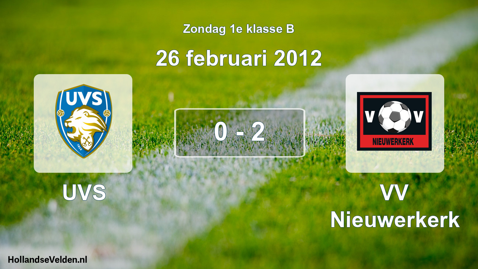 Total number of matches played: UVS - VV Nieuwerkerk 0 - 2 (26 February 2012)