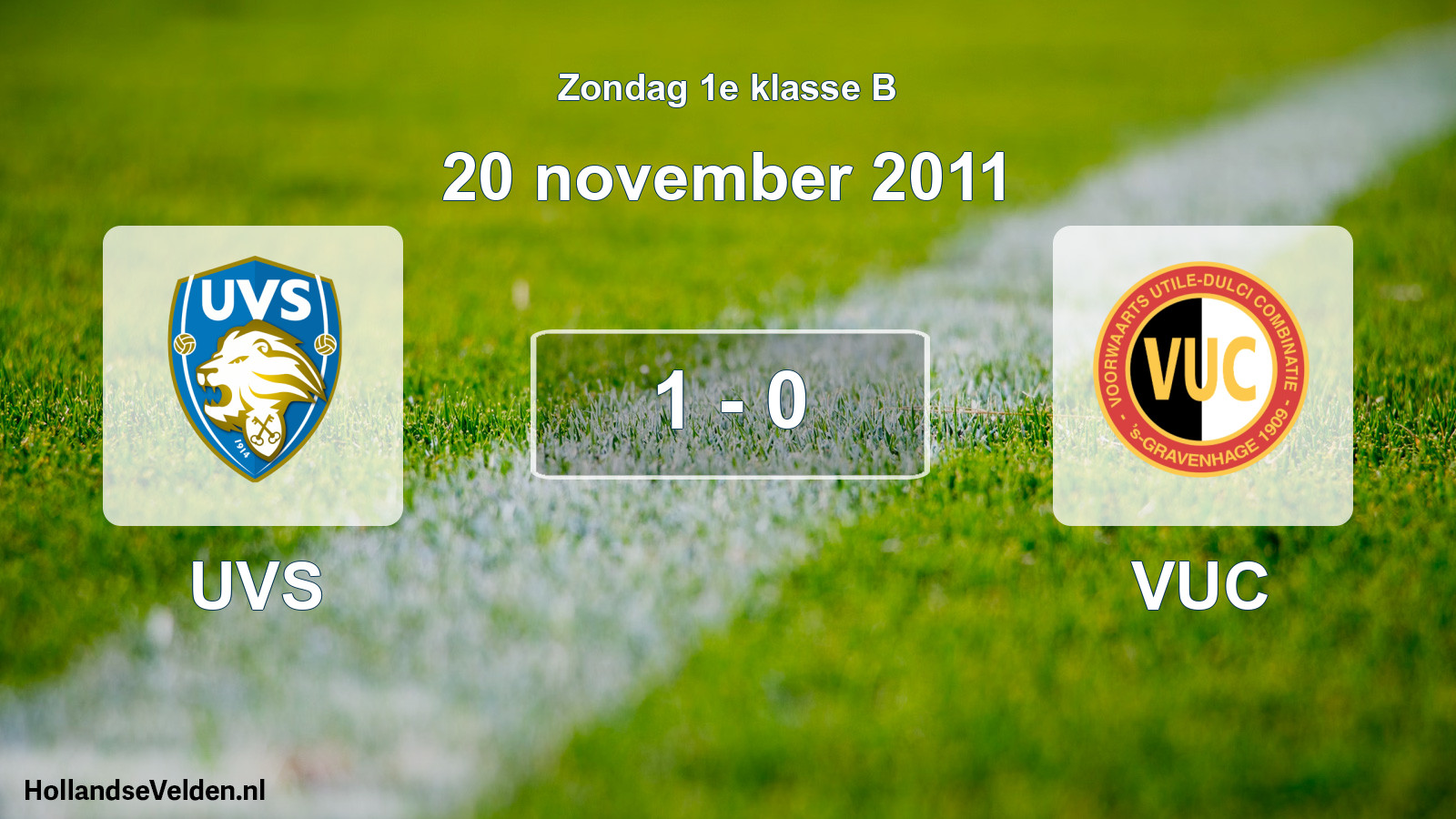 Total number of matches played: UVS - VUC 1 - 0 (20 November 2011)