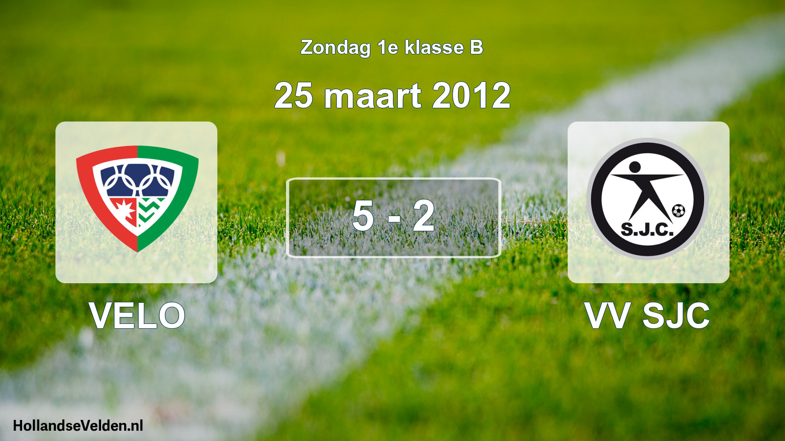 Total number of matches played: VELO - VV SJC 5 - 2 (25 March 2012)