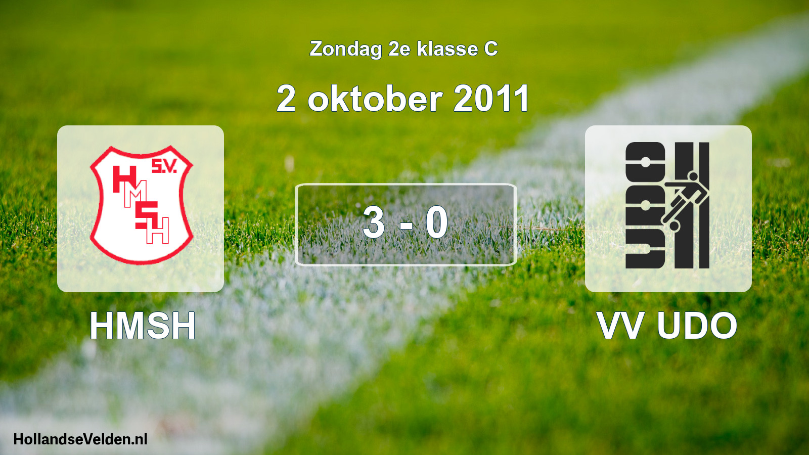 Total number of matches played: HMSH - VV UDO 3 - 0 (2 October 2011)