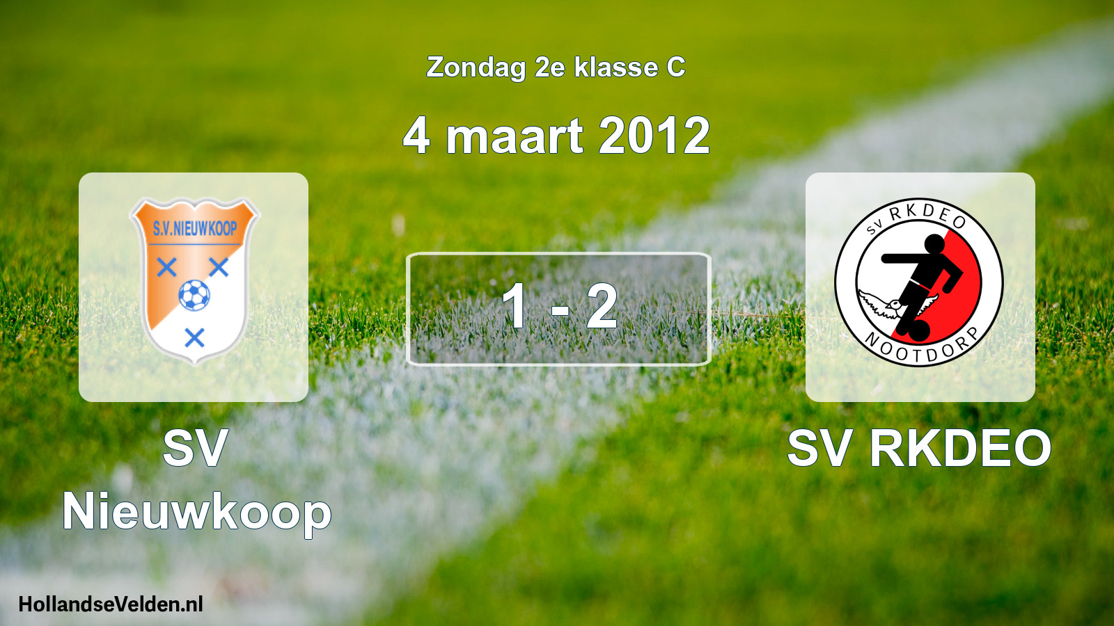 Total number of matches played: SV Nieuwkoop - SV RKDEO 1 - 2 (4 March 2012)