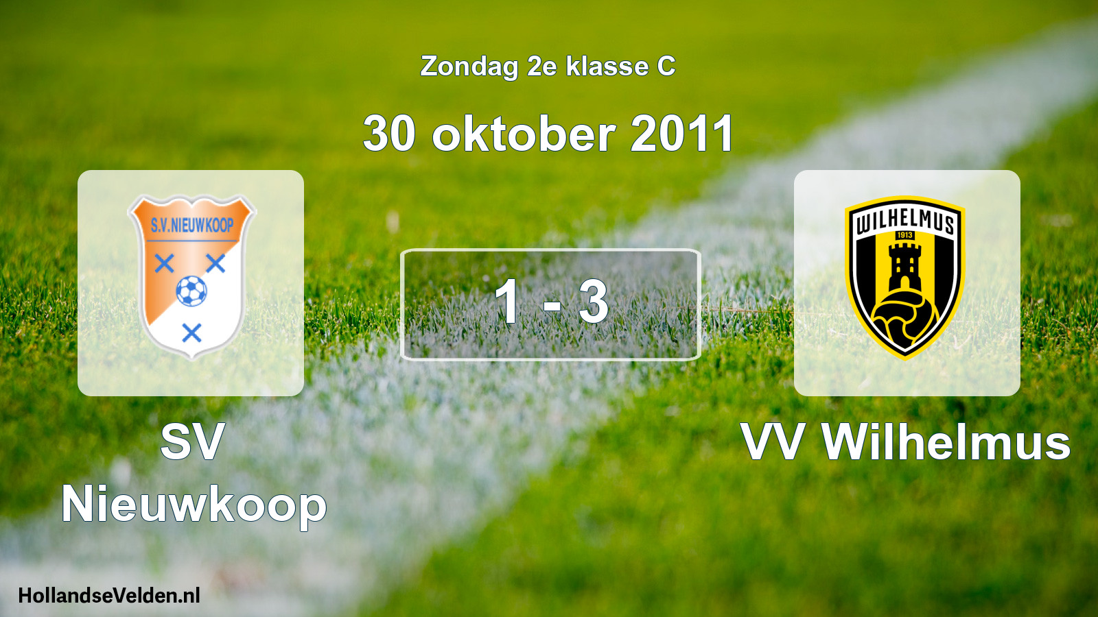 Total number of matches played: SV Nieuwkoop - VV Wilhelmus 1 - 3 (30 October 2011)