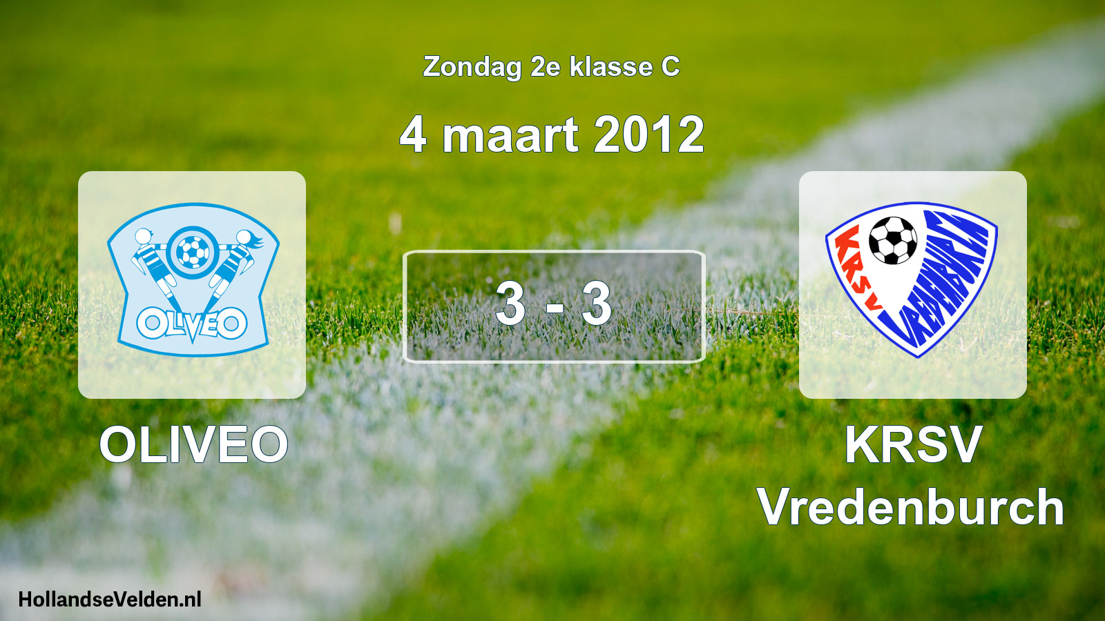 Total number of matches played: OLIVEO - KRSV Vredenburch 3 - 3 (4 March 2012)
