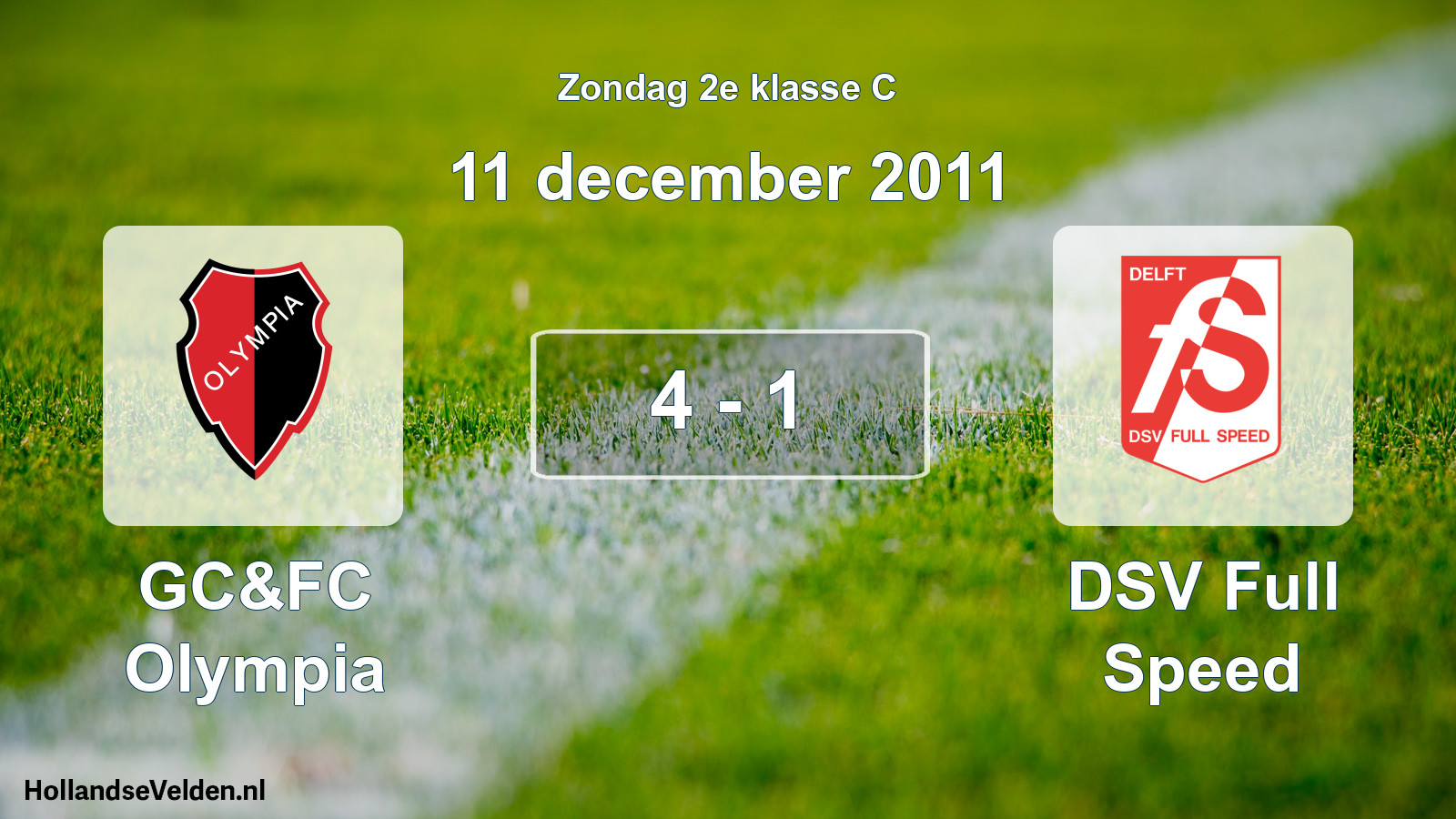 Total number of matches played: GC&FC Olympia - DSV Full Speed 4 - 1 (11 December 2011)