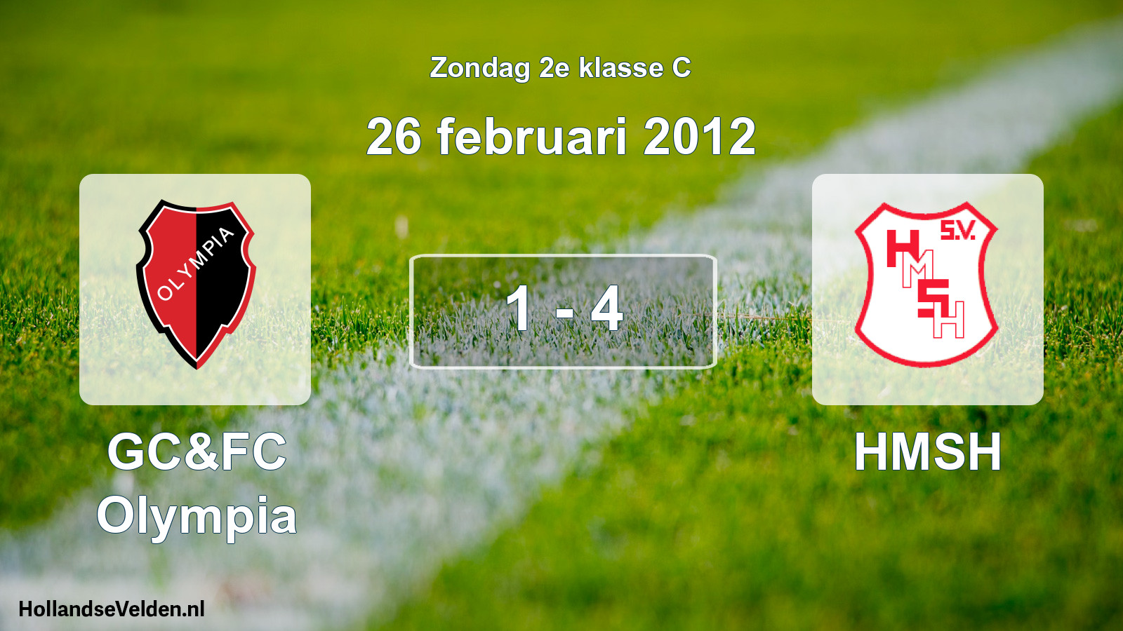 Total number of matches played: GC&FC Olympia - HMSH 1 - 4 (26 February 2012)
