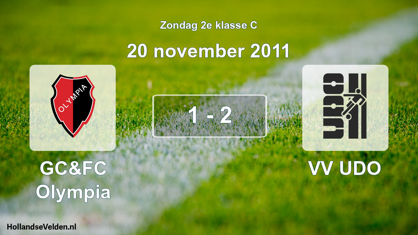 Total number of matches played: GC&FC Olympia - VV UDO 1 - 2 (20 November 2011)