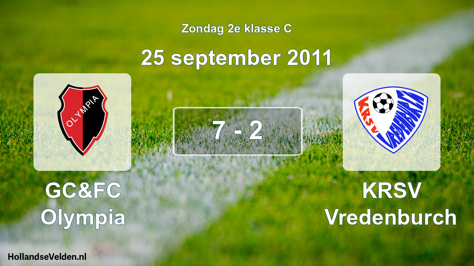 Total number of matches played: GC&FC Olympia - KRSV Vredenburch 7 - 2 (25 September 2011)
