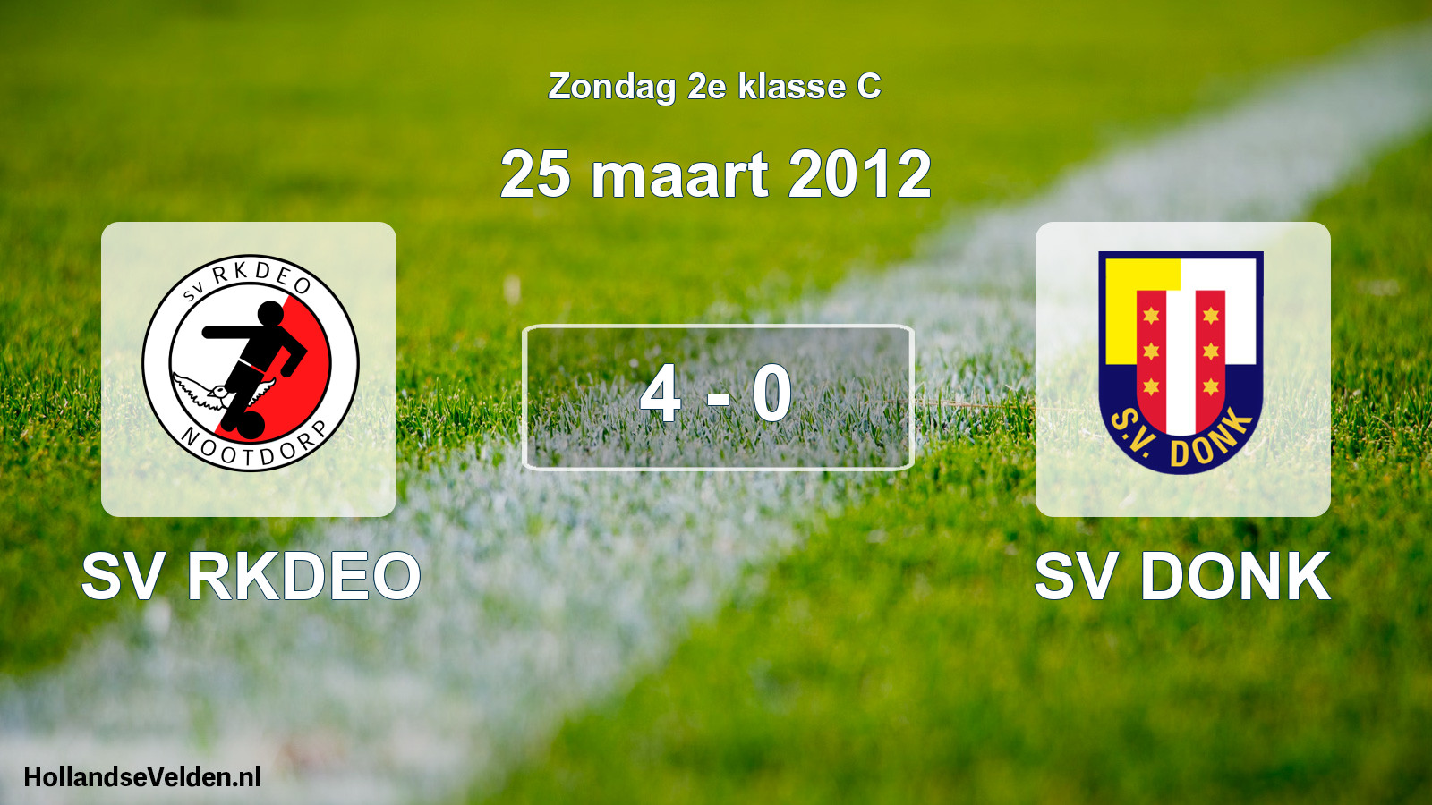 Total number of matches played: SV RKDEO - SV DONK 4 - 0 (25 March 2012)