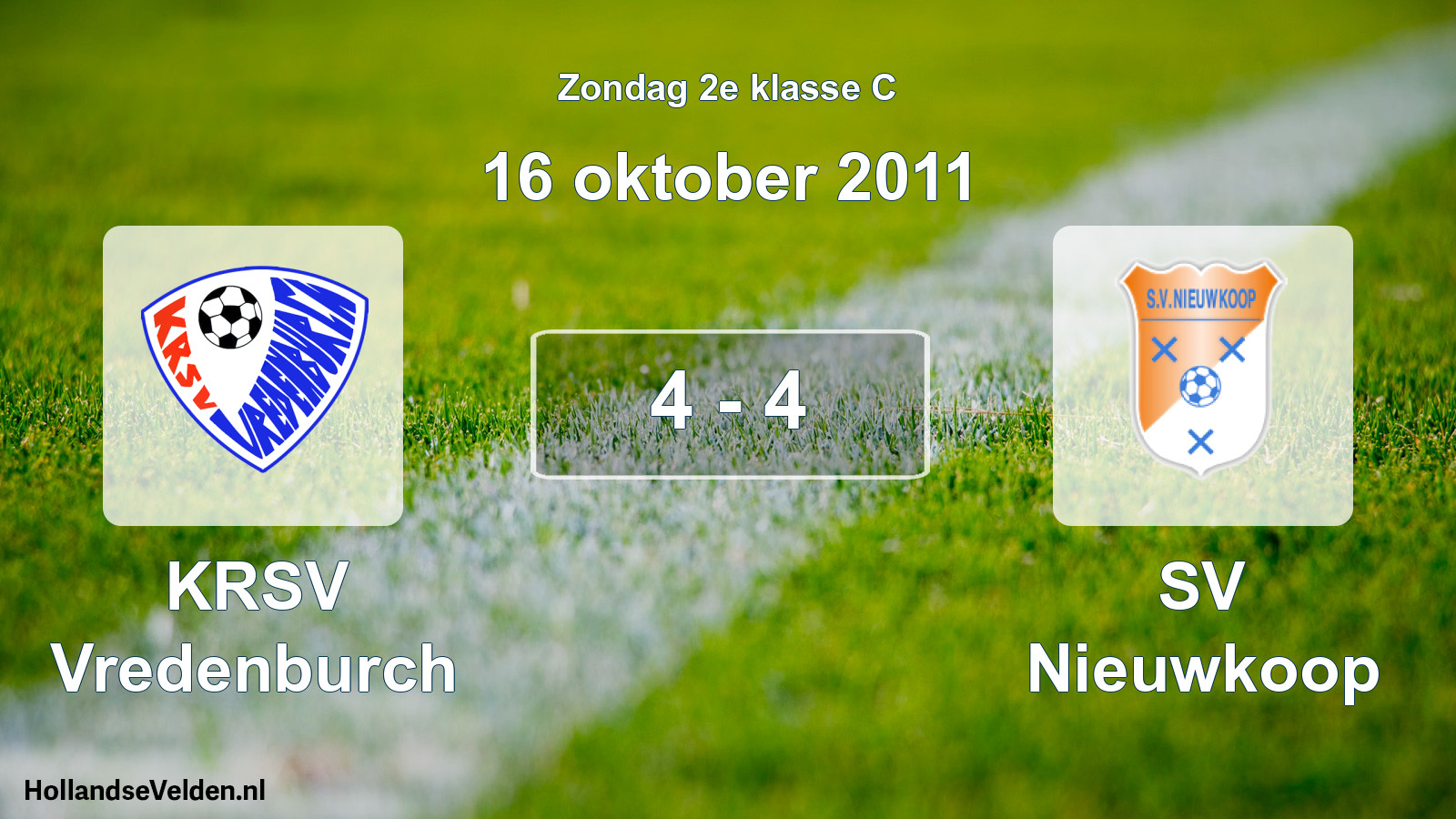 Total number of matches played: KRSV Vredenburch - SV Nieuwkoop 4 - 4 (16 October 2011)