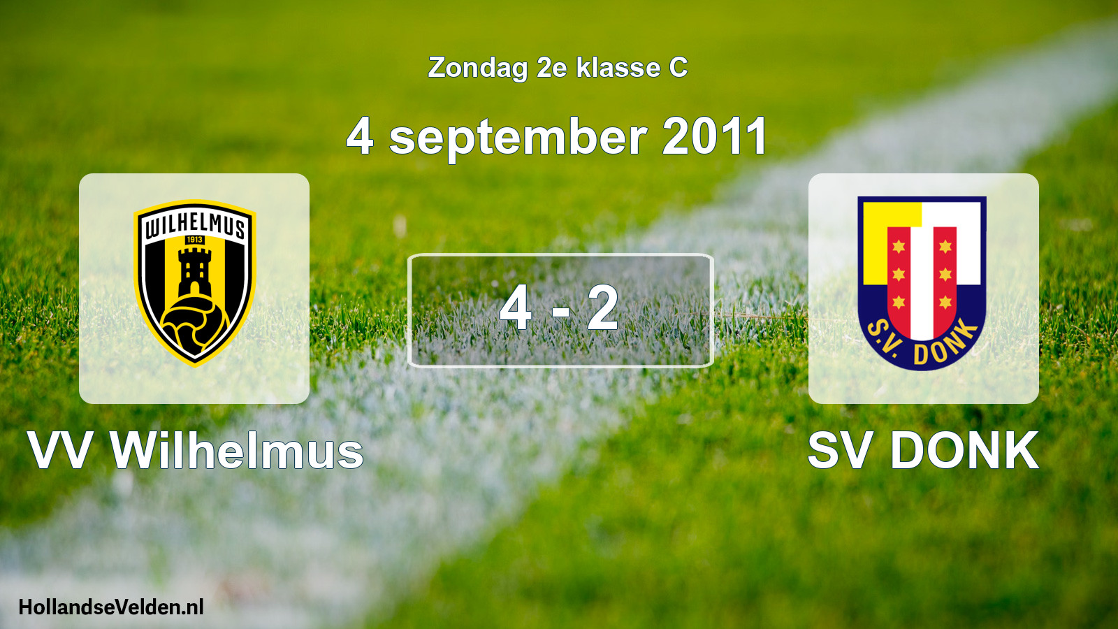 Total number of matches played: VV Wilhelmus - SV DONK 4 - 2 (4 September 2011)