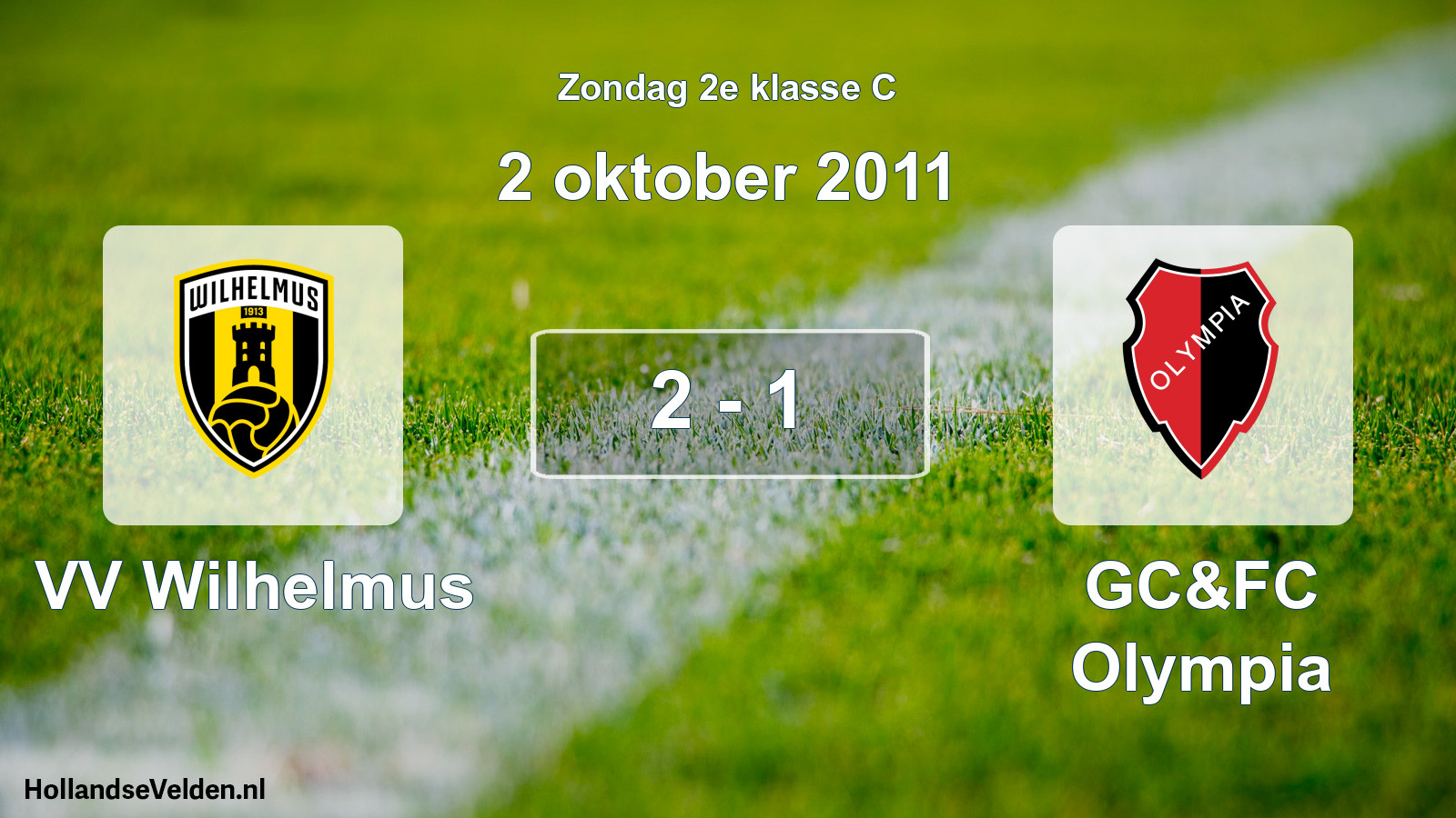 Total number of matches played: VV Wilhelmus - GC&FC Olympia 2 - 1 (2 October 2011)