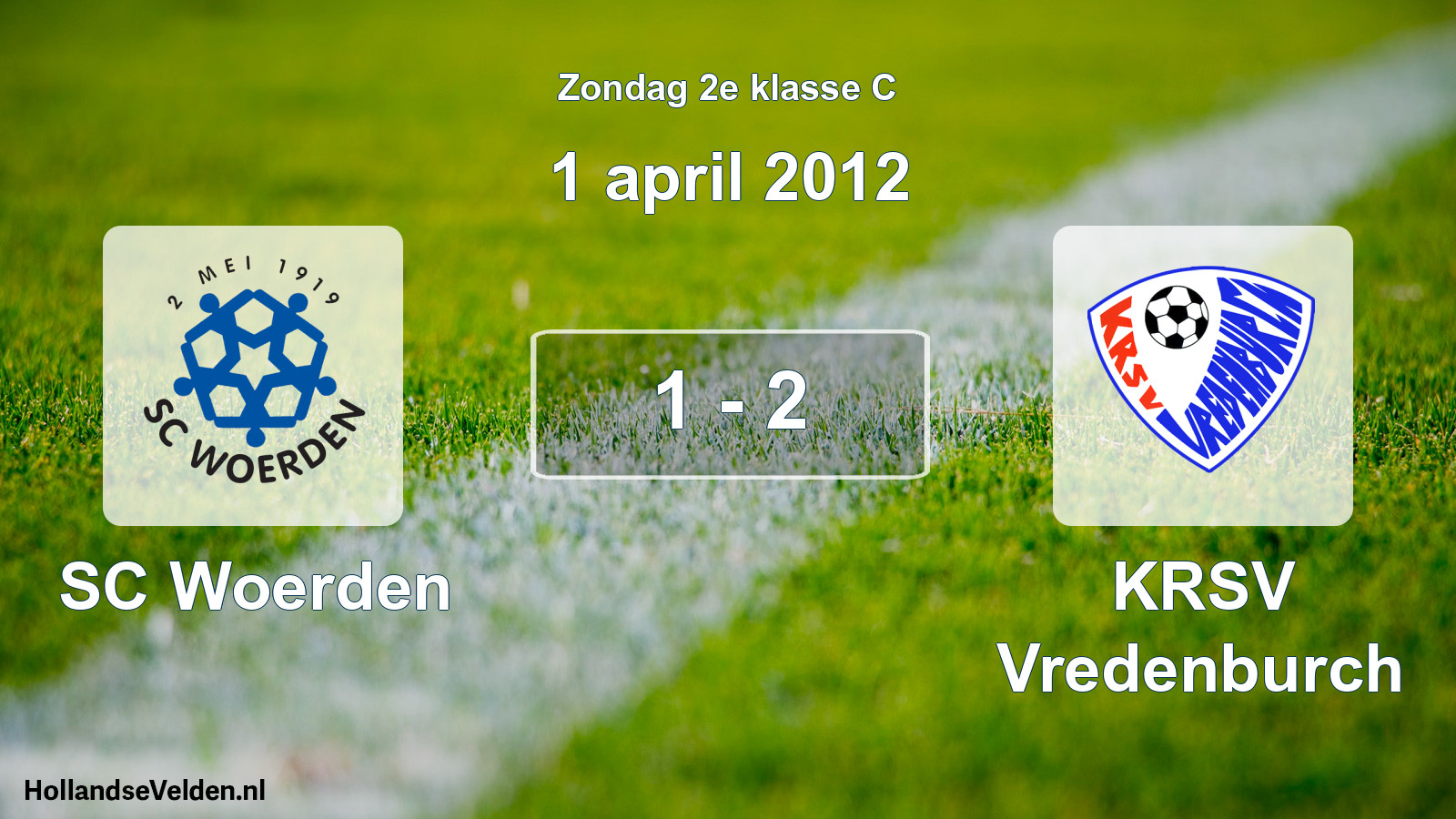 Total number of matches played: SC Woerden - KRSV Vredenburch 1 - 2 (1 April 2012)